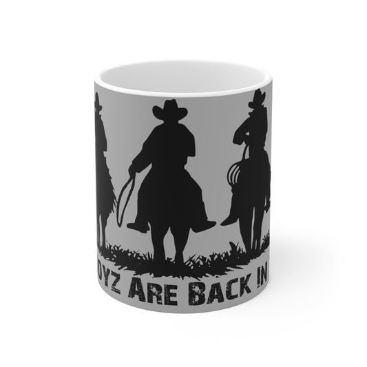 The Boyz Are Back In Town Mug 11oz